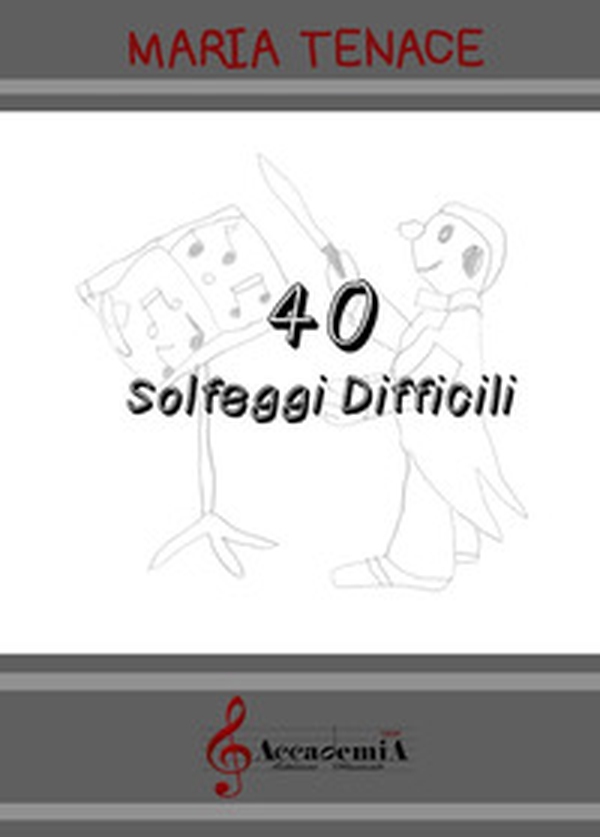 40 solfeggi difficili - Librerie.coop 40 solfeggi difficili - Librerie.coop