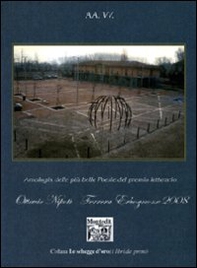 Antologia delle più belle poesie del premio letterario Ottavio Nipoti, Ferrara Erbognone 2008 - Librerie.coop