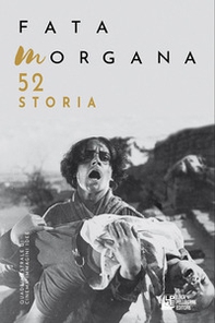 Fata Morgana. Quadrimestrale di cinema e visioni - Vol. 52 - Librerie.coop Fata Morgana. Quadrimestrale di cinema e visioni - Vol. 52 - Librerie.coop
