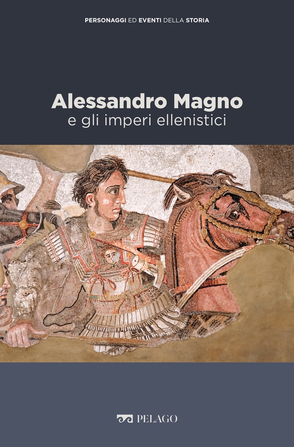 Alessandro Magno e gli imperi ellenistici - Librerie.coop Alessandro Magno e gli imperi ellenistici - Librerie.coop