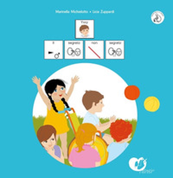 Il segreto non segreto. Yxxy. InBook. In CAA (Comunicazione Aumentativa Alternativa) - Librerie.coop Il segreto non segreto. Yxxy. InBook. In CAA (Comunicazione Aumentativa Alternativa) - Librerie.coop