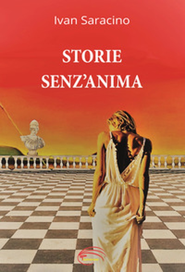 Storie senz'anima - Librerie.coop Storie senz'anima - Librerie.coop