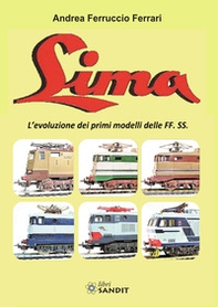 Lima. L'evoluzione dei primi modelli delle FF. SS. - Librerie.coop