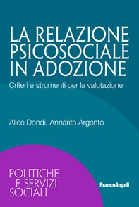La relazione psicosociale in adozione - Librerie.coop La relazione psicosociale in adozione - Librerie.coop