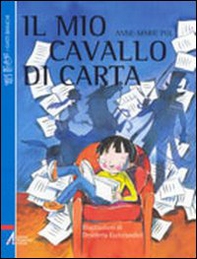 Il mio cavallo di carta - Librerie.coop Il mio cavallo di carta - Librerie.coop