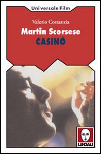 Martin Scorsese. Casinò - Librerie.coop