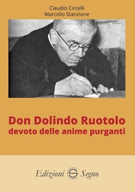 Don Dolindo Ruotolo devoto delle anime purganti - Librerie.coop Don Dolindo Ruotolo devoto delle anime purganti - Librerie.coop