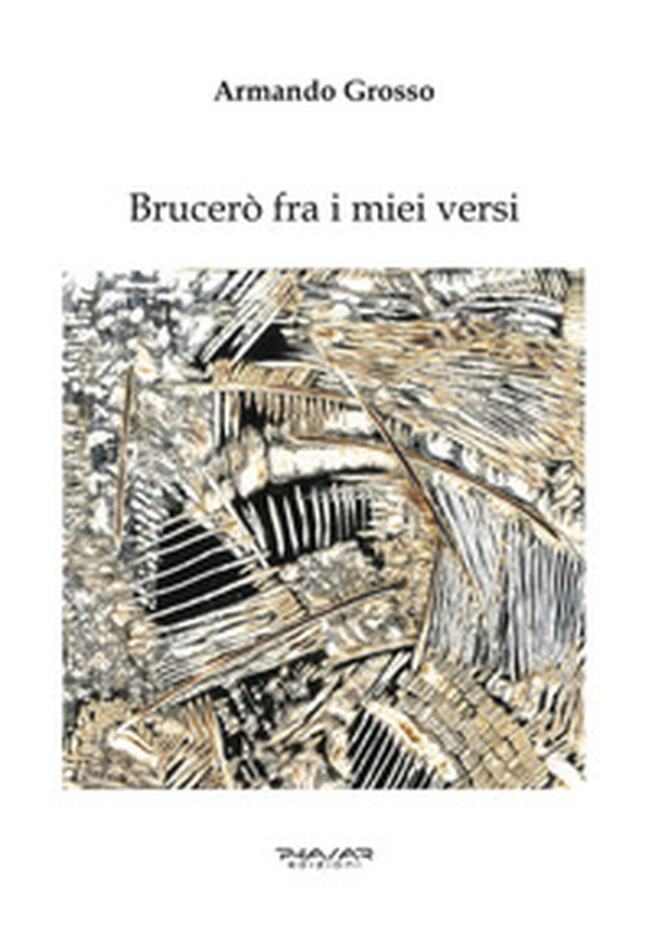 Brucerò fra i miei versi - Librerie.coop Brucerò fra i miei versi - Librerie.coop