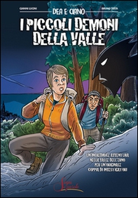 Dea e Ciano. I piccoli demoni della valle - Librerie.coop