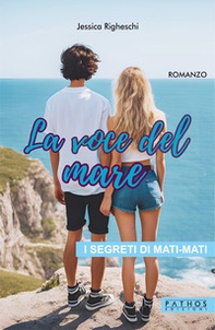 La voce del mare-I segreti di Mati-Mati - Librerie.coop