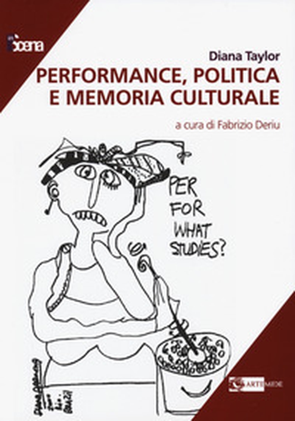Performance, politica e memoria culturale - Librerie.coop Performance, politica e memoria culturale - Librerie.coop