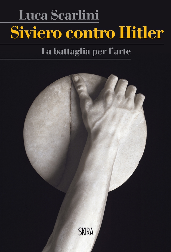 Siviero contro Hitler - Librerie.coop Siviero contro Hitler - Librerie.coop