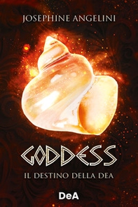 Goddess. Il destino della dea - Librerie.coop