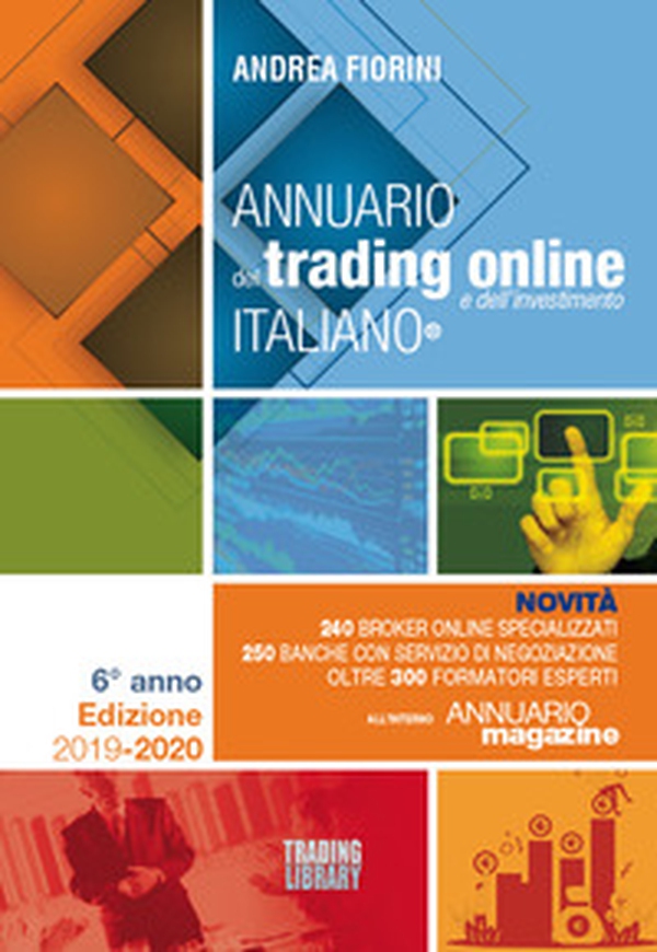 Annuario del trading online italiano 2019-2020 - Librerie.coop Annuario del trading online italiano 2019-2020 - Librerie.coop