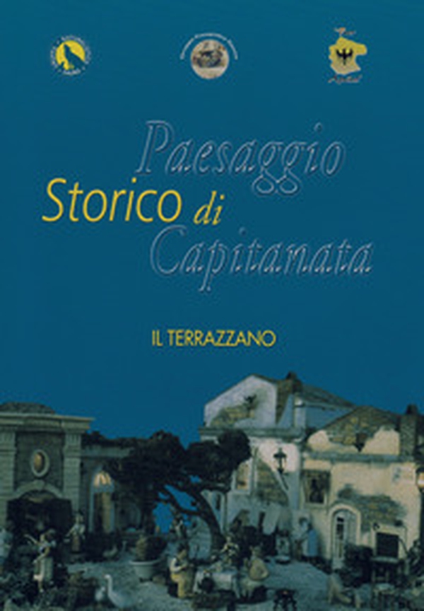 Paesaggio storico di Capitanata. Il Terrazzano - Librerie.coop Paesaggio storico di Capitanata. Il Terrazzano - Librerie.coop