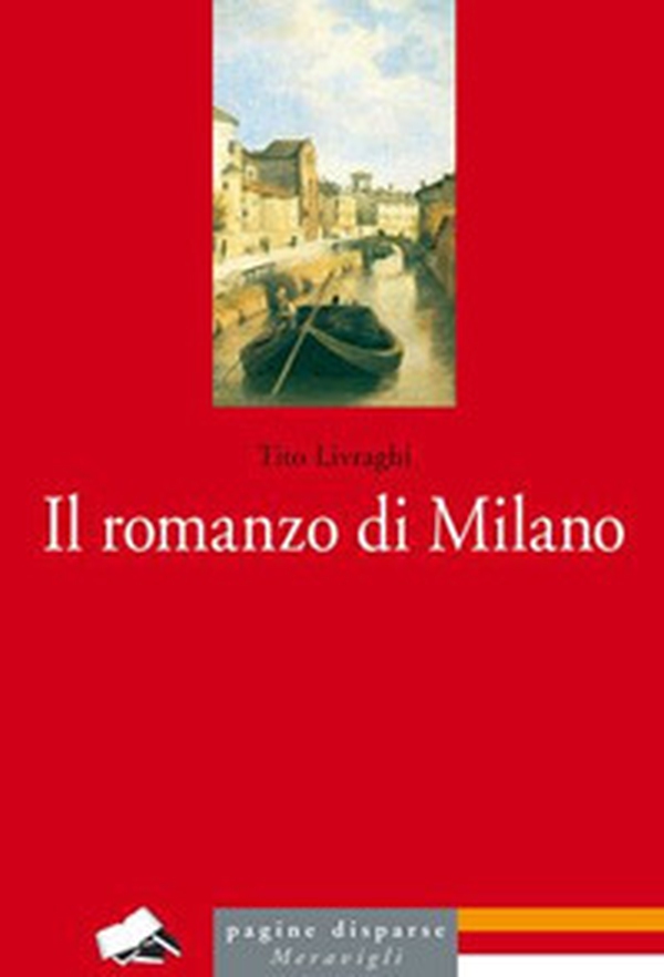 Il romanzo di Milano - Librerie.coop Il romanzo di Milano - Librerie.coop