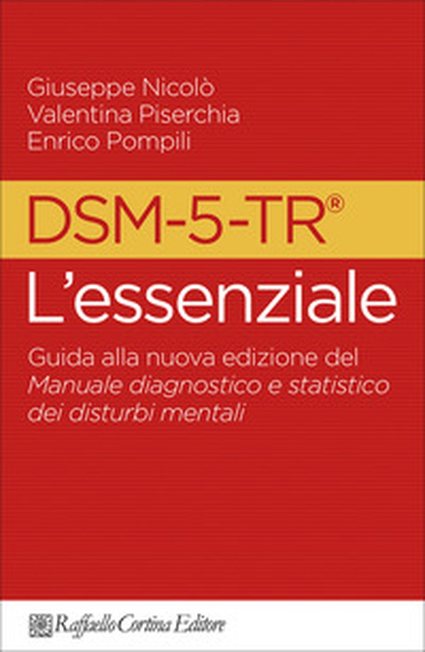 DSM-5-TR l'essenziale. Guida alla nuova edizione del Manuale diagnostico e statistico dei disturbi mentali - Librerie.coop DSM-5-TR l'essenziale. Guida alla nuova edizione del Manuale diagnostico e statistico dei disturbi mentali - Librerie.coop