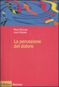 La percezione del dolore - Librerie.coop La percezione del dolore - Librerie.coop
