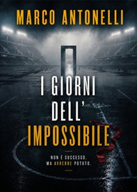 I giorni dell'impossibile - Librerie.coop