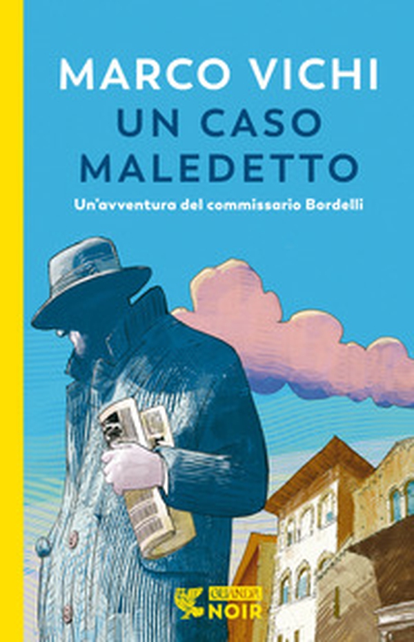 Un caso maledetto. Un'avventura del commissario Bordelli - Librerie.coop Un caso maledetto. Un'avventura del commissario Bordelli - Librerie.coop