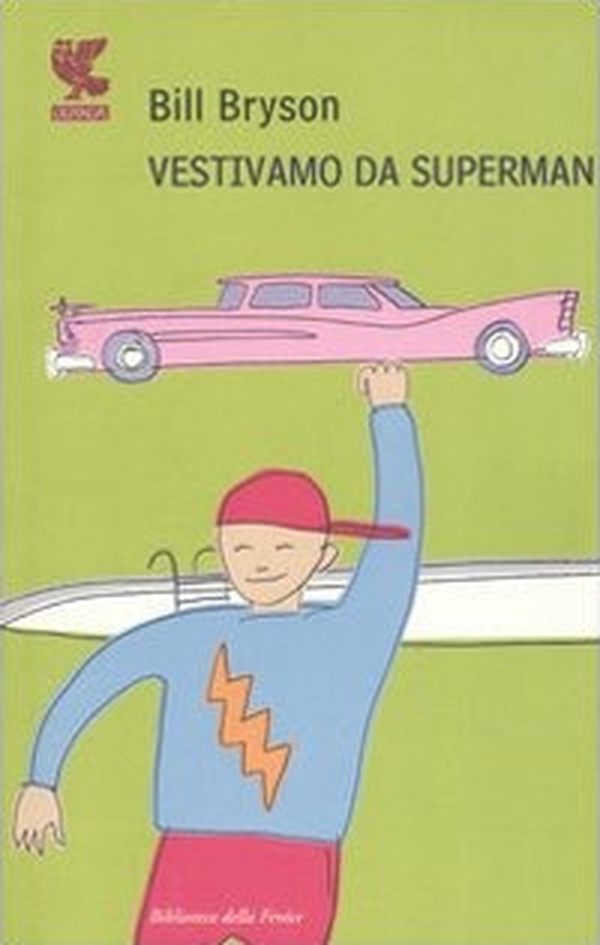 Vestivamo da Superman - Librerie.coop Vestivamo da Superman - Librerie.coop
