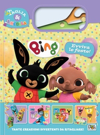 Evviva le feste! Bing. Taglia e incolla - Librerie.coop