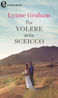 Per volere dello sceicco (eLit) - Librerie.coop Per volere dello sceicco (eLit) - Librerie.coop