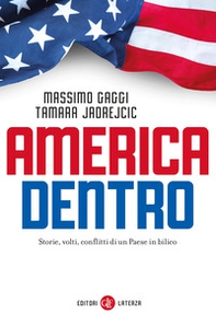 America dentro. Storie, volti, conflitti di un Paese in bilico - Librerie.coop
