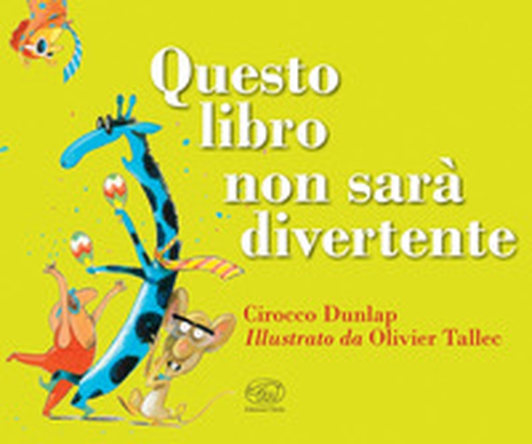 Questo libro non sarà divertente - Librerie.coop Questo libro non sarà divertente - Librerie.coop