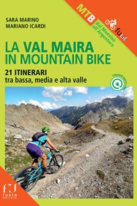 La Val Maira in mountain bike. 21 itinerari - Librerie.coop La Val Maira in mountain bike. 21 itinerari - Librerie.coop