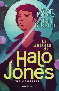 La ballata di Halo Jones. Complete edition - Librerie.coop La ballata di Halo Jones. Complete edition - Librerie.coop
