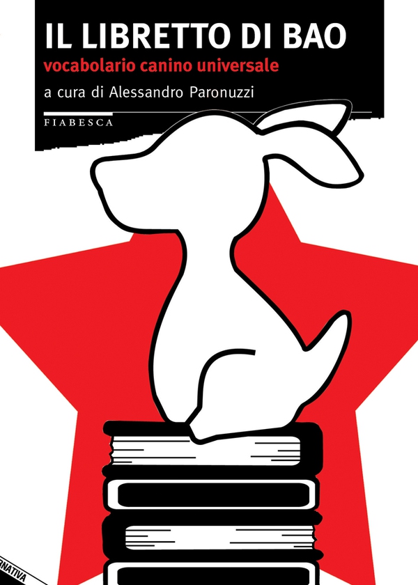Il libretto di Bao. Vocabolario canino universale - Librerie.coop Il libretto di Bao. Vocabolario canino universale - Librerie.coop