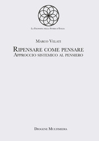 Ripensare come pensare. Approccio sistemico al pensiero - Librerie.coop
