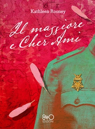 Il maggiore e Cher Ami - Librerie.coop
