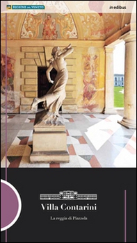 Villa Contarini. La reggia di Piazzola - Librerie.coop Villa Contarini. La reggia di Piazzola - Librerie.coop
