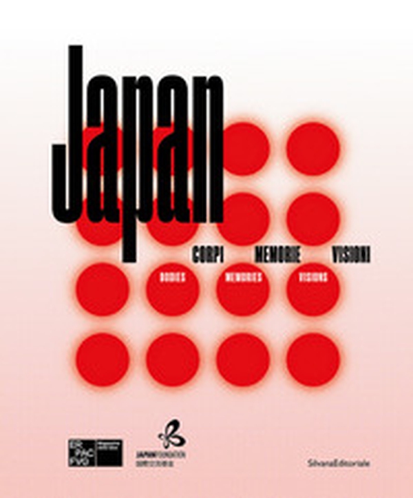 Japan. Corpi, memorie, visioni. Ediz. italiana e inglese - Librerie.coop
