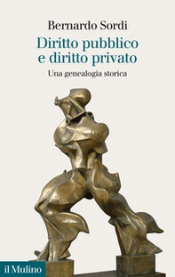 Diritto pubblico e diritto privato. Una genealogia storica - Librerie.coop