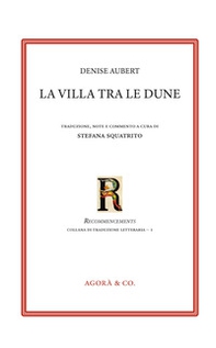 La villa tra le dune. Ediz. italiana e francese - Librerie.coop