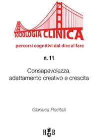Consapevolezza, adattamento creativo e crescita - Librerie.coop Consapevolezza, adattamento creativo e crescita - Librerie.coop