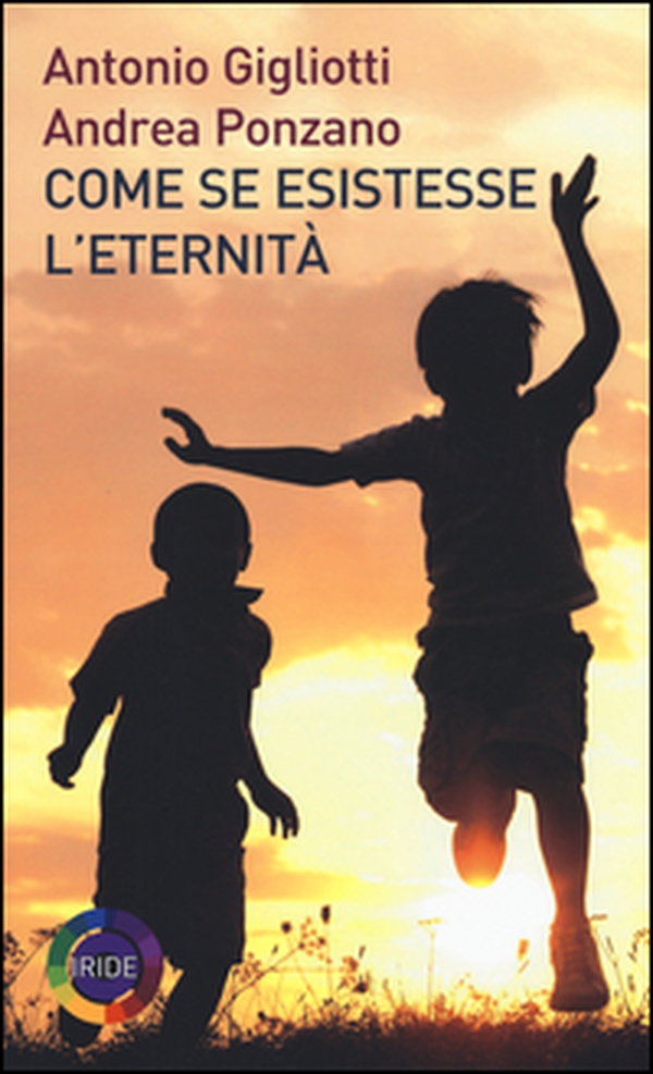 Come se esistesse l'eternità - Librerie.coop Come se esistesse l'eternità - Librerie.coop