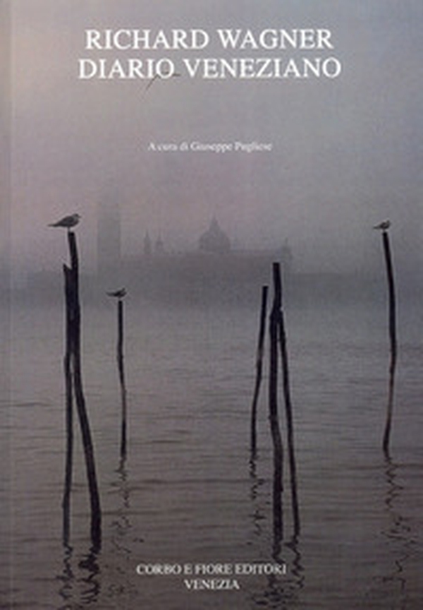 Diario veneziano. Lettere a Matilde Wesendonk e dal diario di Cosima Wagner - Librerie.coop Diario veneziano. Lettere a Matilde Wesendonk e dal diario di Cosima Wagner - Librerie.coop