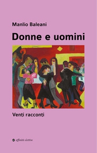 Donne e uomini. Venti racconti - Librerie.coop