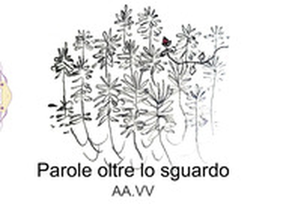 Parole oltre lo sguardo - Librerie.coop Parole oltre lo sguardo - Librerie.coop