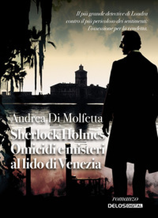 Sherlock Holmes. Omicidi e misteri al Lido di Venezia - Librerie.coop