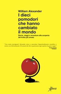 I dieci pomodori che hanno cambiato il mondo - Librerie.coop I dieci pomodori che hanno cambiato il mondo - Librerie.coop