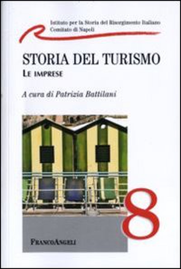 Storia del turismo. Le imprese - Librerie.coop Storia del turismo. Le imprese - Librerie.coop