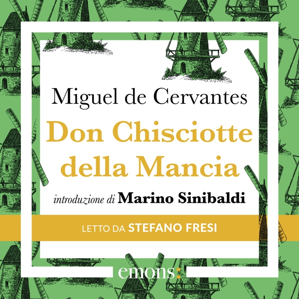 Don Chisciotte della Mancia - Librerie.coop Don Chisciotte della Mancia - Librerie.coop