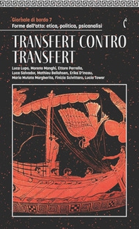 Giornale di bordo. Forme dell'atto: etica, politica, psicanalisi - Vol. 7 - Librerie.coop