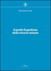 Aspetti di gestione delle risorse umane - Librerie.coop Aspetti di gestione delle risorse umane - Librerie.coop