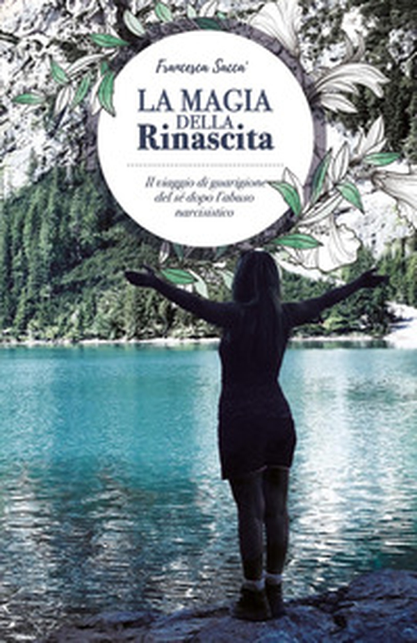 La magia della rinascita - Librerie.coop La magia della rinascita - Librerie.coop
